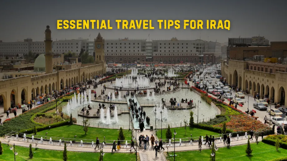 Essential Travel Tips for Iraq